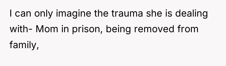 I can only imagine the trauma she is dealing with-...
