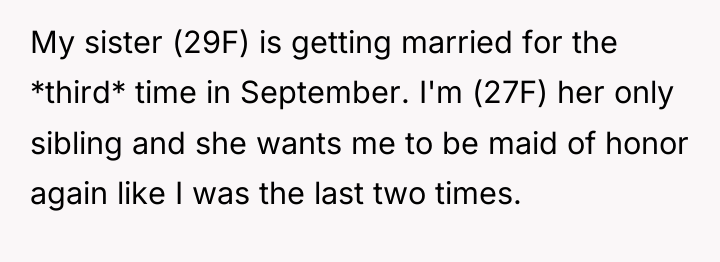 My sister (29F) is getting married for the *third* time...