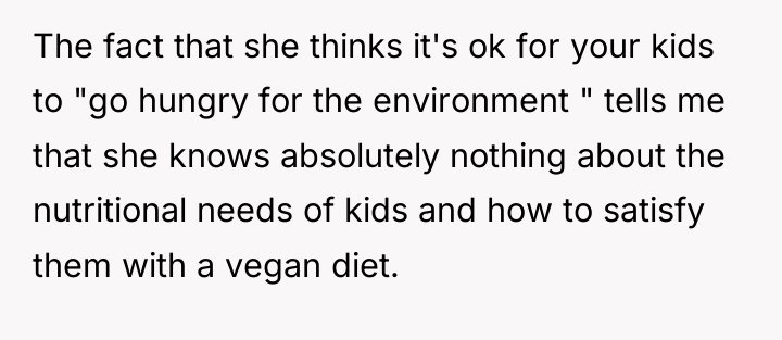 The fact that she thinks it's ok for your kids...