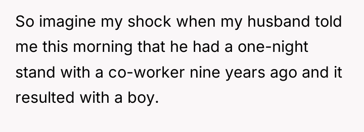 So imagine my shock when my husband told me this...