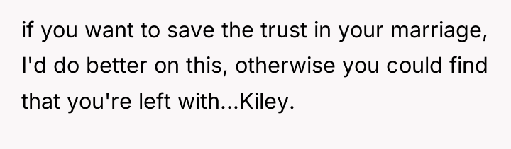 if you want to save the trust in your marriage,...