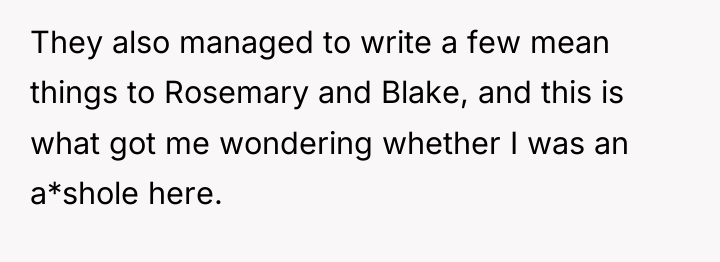 They also managed to write a few mean things to...