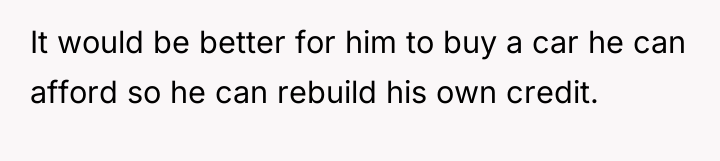 It would be better for him to buy a car...