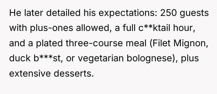He later detailed his expectations: 250 guests with plus-ones allowed,...