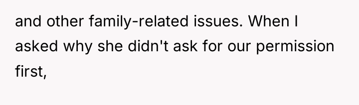 and other family-related issues. When I asked why she didn't...