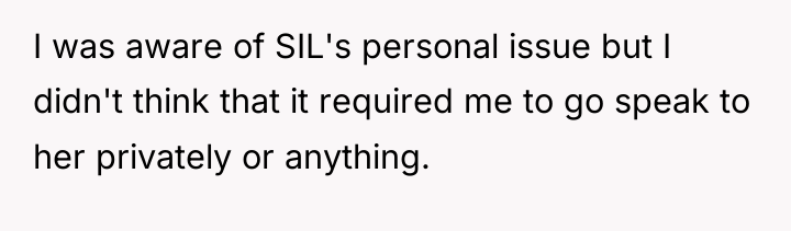 I was aware of SIL's personal issue but I didn't...