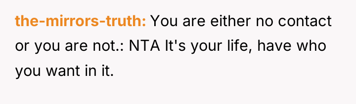 the-mirrors-truth You are either no contact or you are not.:...
