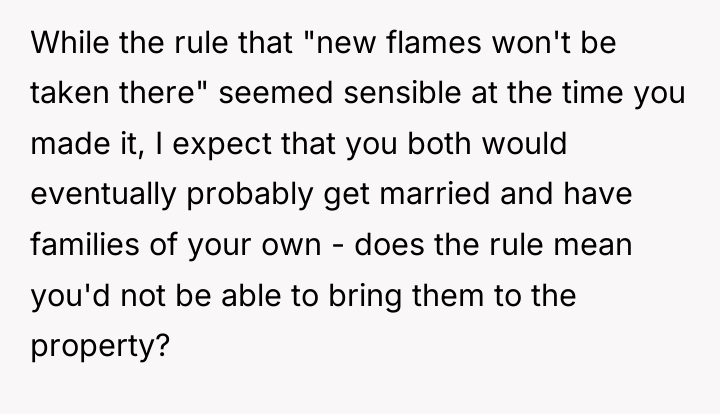 While the rule that "new flames won't be taken there"...