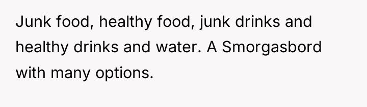 Junk food, healthy food, junk drinks and healthy drinks and...