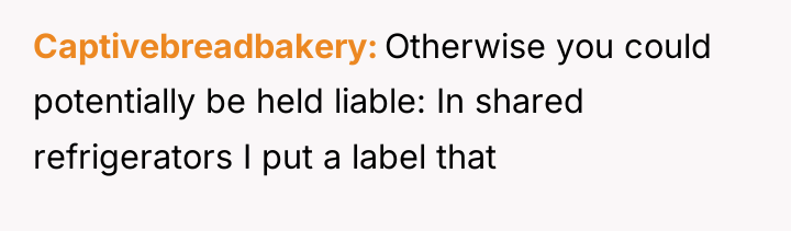 Captivebreadbakery Otherwise you could potentially be held liable: In shared...