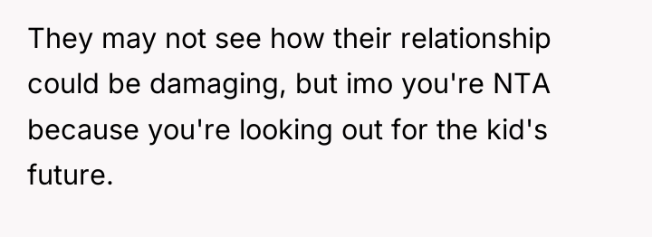 They may not see how their relationship could be damaging,...