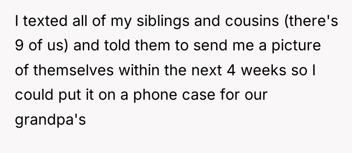 I texted all of my siblings and cousins (there's 9...