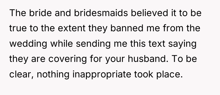 The bride and bridesmaids believed it to be true to...