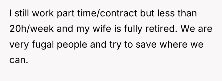 I still work part time/contract but less than 20h/week and...