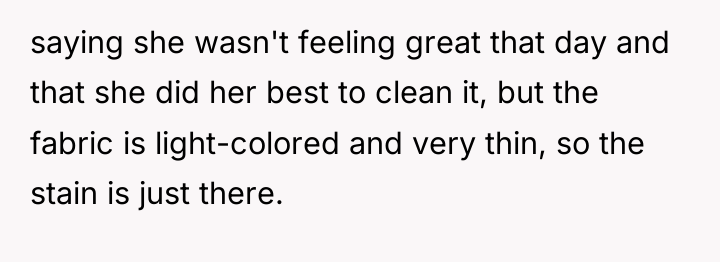 saying she wasn't feeling great that day and that she...