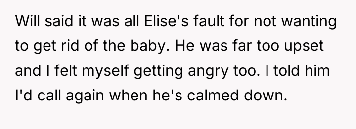 Will said it was all Elise's fault for not wanting...