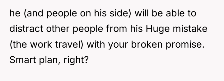 he (and people on his side) will be able to...