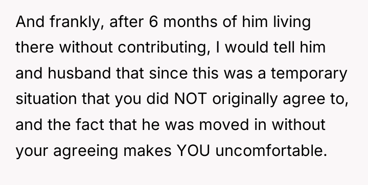 And frankly, after 6 months of him living there without...