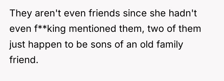 They aren't even friends since she hadn't even f**king mentioned...