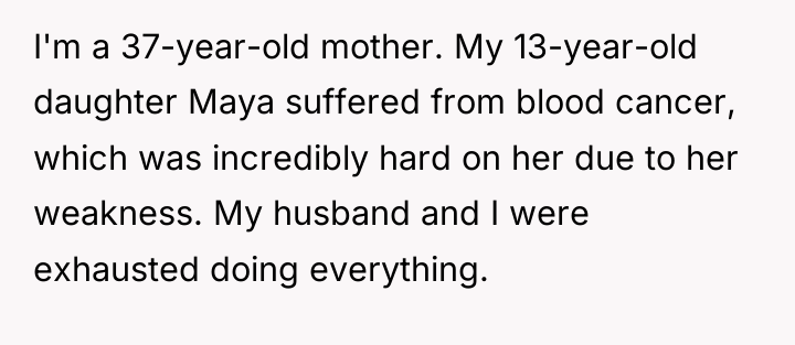 I'm a 37-year-old mother. My 13-year-old daughter Maya suffered from...