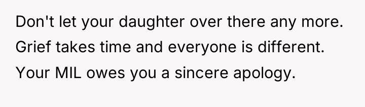Don't let your daughter over there any more. Grief takes...