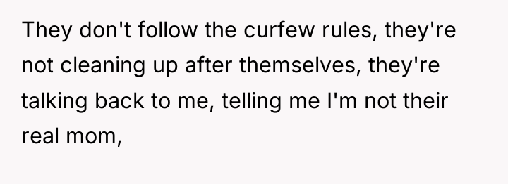 They don't follow the curfew rules, they're not cleaning up...