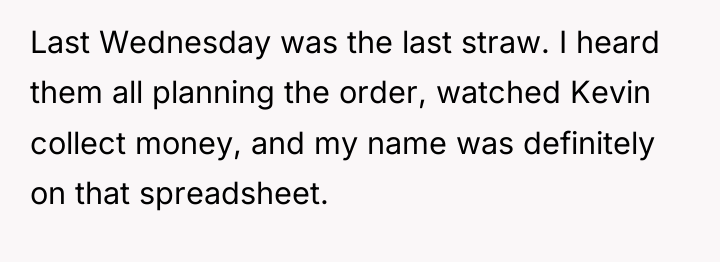 Last Wednesday was the last straw. I heard them all...