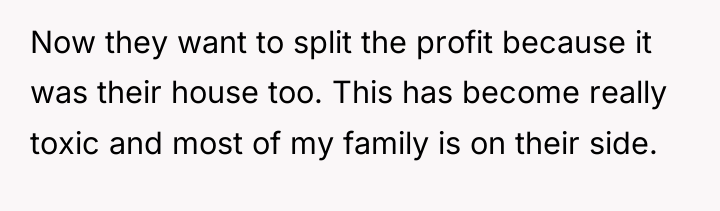 Now they want to split the profit because it was...