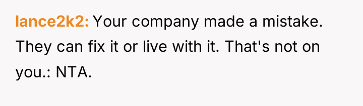 lance2k2 Your company made a mistake. They can fix it...