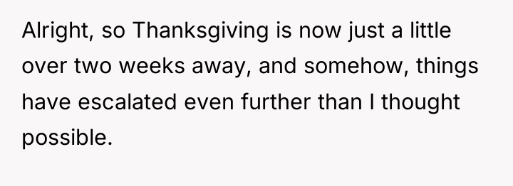 Alright, so Thanksgiving is now just a little over two...