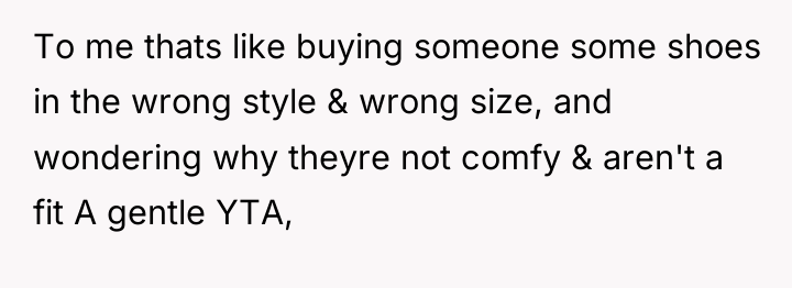 To me thats like buying someone some shoes in the...
