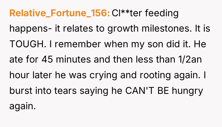 Relative_Fortune_156 Cl**ter feeding happens- it relates to growth milestones. It...