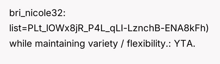 bri_nicole32 list=PLt_lOWx8jR_P4L_qLI-LznchB-ENA8kFh) while maintaining variety / flexibility.: YTA.