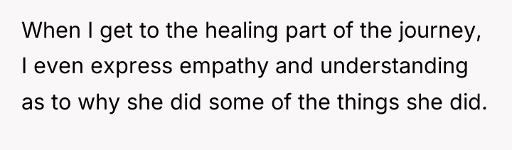 When I get to the healing part of the journey,...