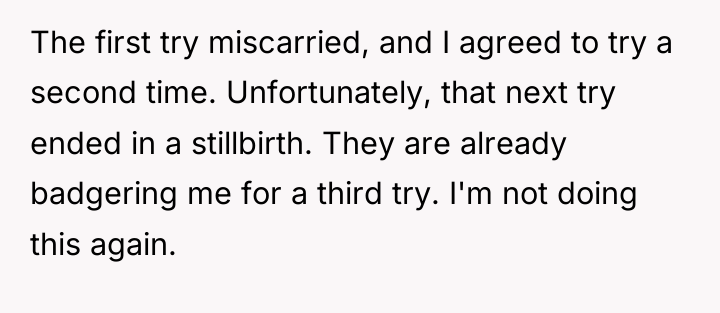 The first try miscarried, and I agreed to try a...