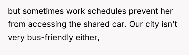 but sometimes work schedules prevent her from accessing the shared...
