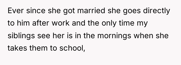 Ever since she got married she goes directly to him...