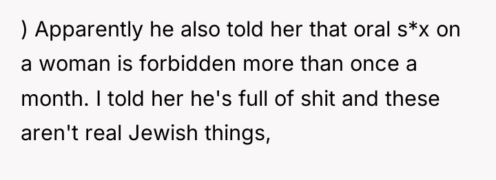 ) Apparently he also told her that oral s*x on...