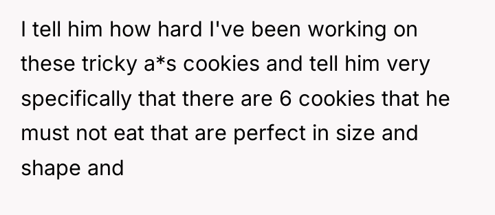 I tell him how hard I've been working on these...