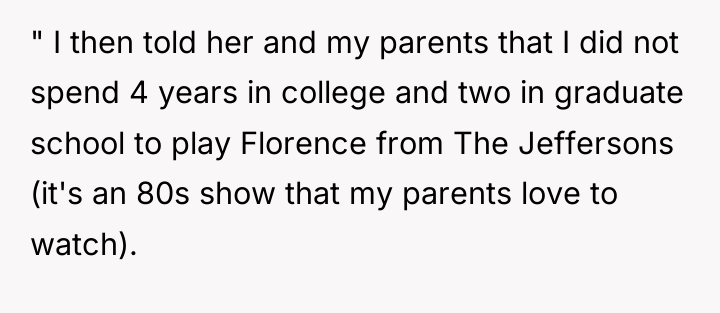 " I then told her and my parents that I...