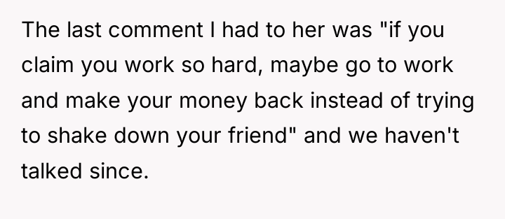 The last comment I had to her was "if you...