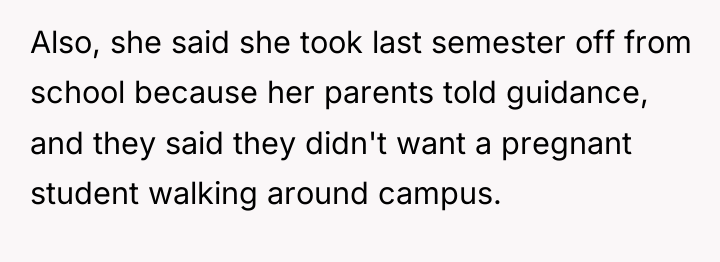 Also, she said she took last semester off from school...