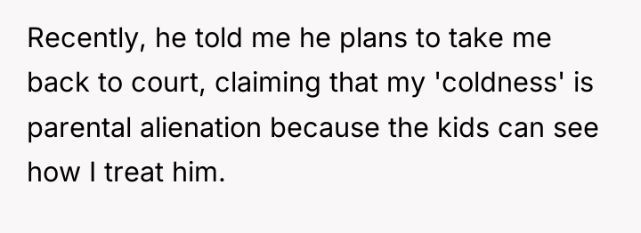 Recently, he told me he plans to take me back...