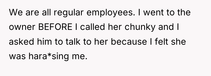 We are all regular employees. I went to the owner...