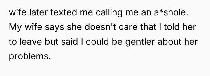 wife later texted me calling me an a*shole. My wife...