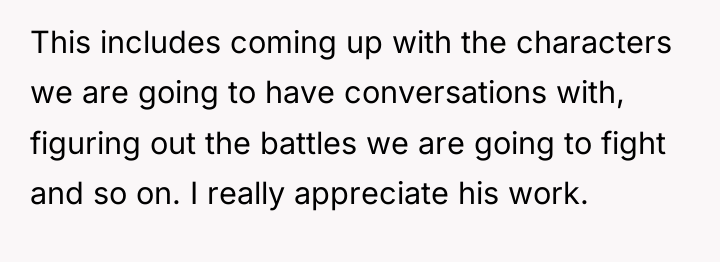 This includes coming up with the characters we are going...