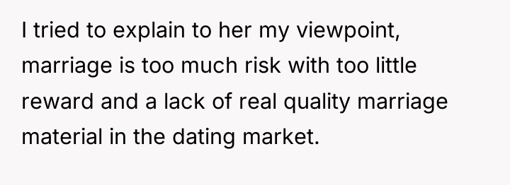 I tried to explain to her my viewpoint, marriage is...