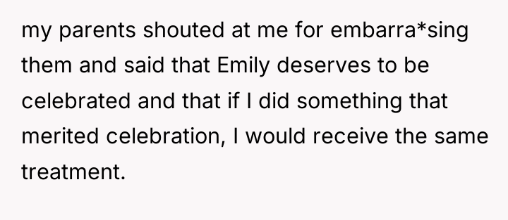 my parents shouted at me for embarra*sing them and said...