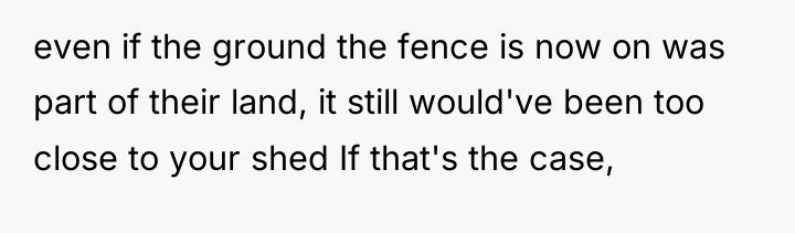 even if the ground the fence is now on was...