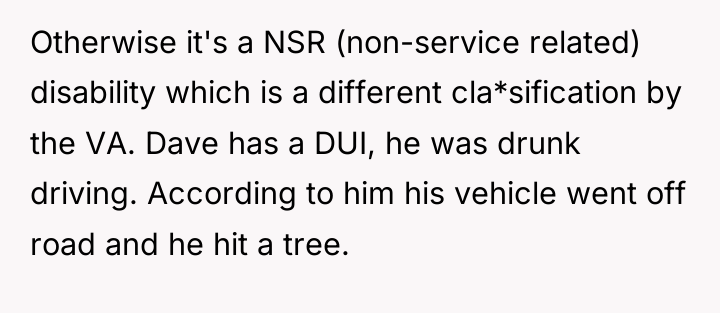 Otherwise it's a NSR (non-service related) disability which is a...